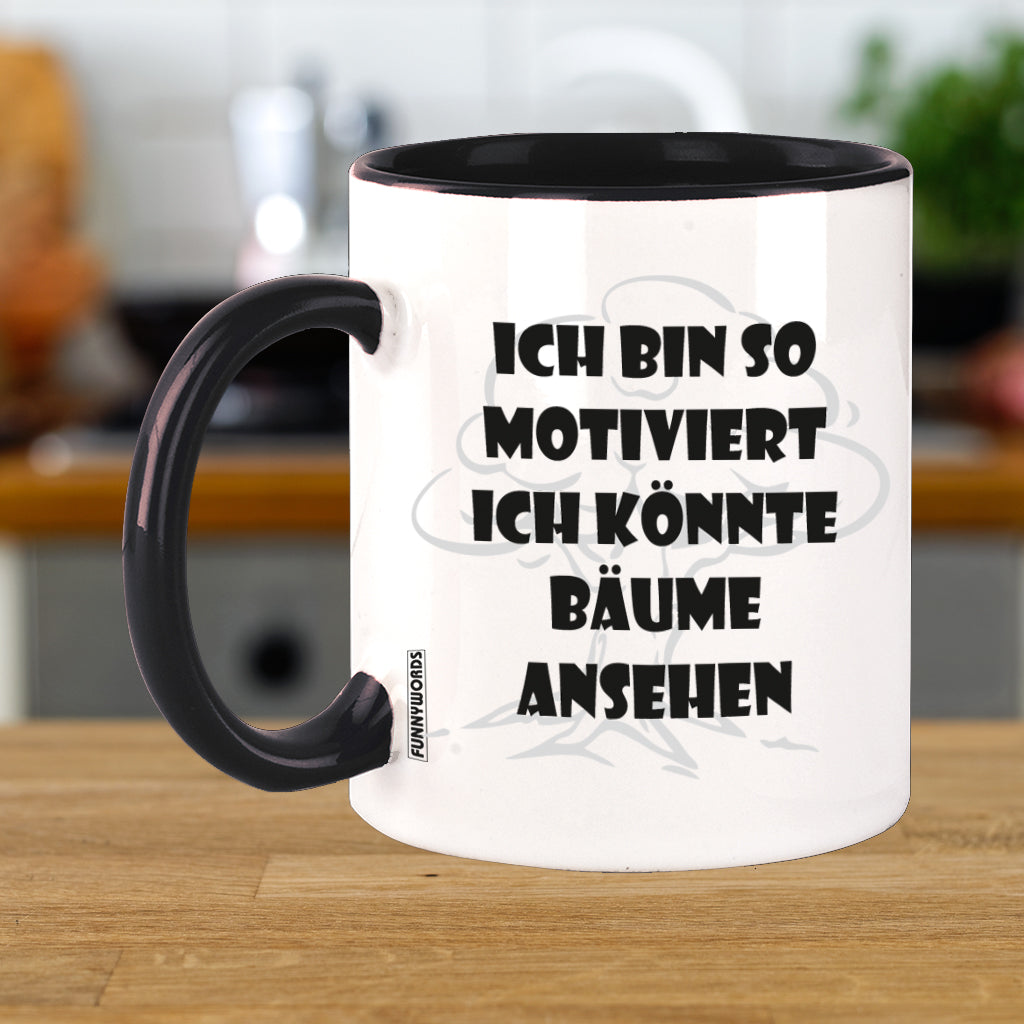 FUNNYWORDS Ich bin so Motiviert ich könnte Bäume ansehen Kaffeebecher