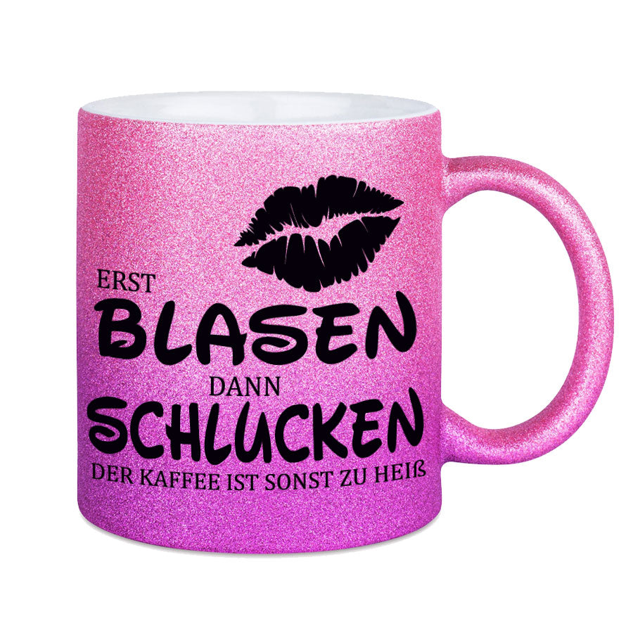 Glitzertasse Erst Blasen dann Schlucken Kaffeetasse aus Glitzer DIVA