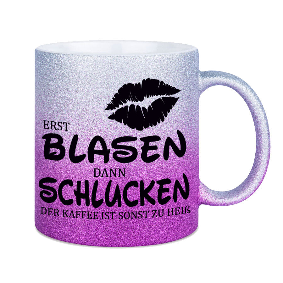 Glitzertasse Erst Blasen dann Schlucken Kaffeetasse aus Glitzer DIVA