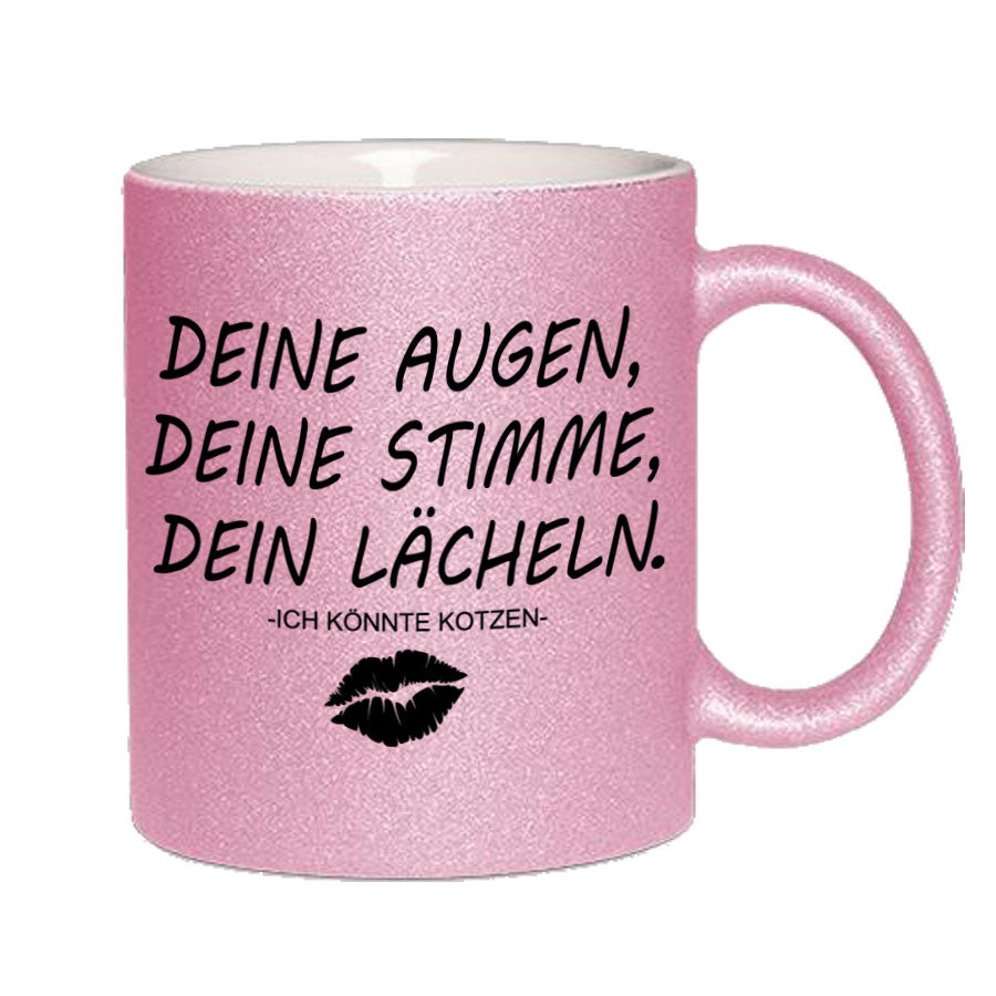 Glitzertasse Deine Augen Deine Stimme Dein Lächeln Glitzerkaffeetasse DIVA